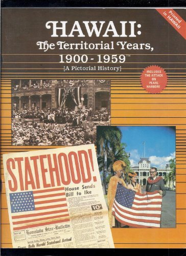 Beispielbild fr Hawaii: The Territorial Years 1900-1959 (A Pictorial History) zum Verkauf von HPB Inc.