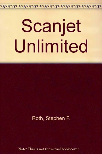 Scanjet Unlimited (9780938151098) by Dickman, Chris; Parascandolo, Salvatore; Roth, Steve