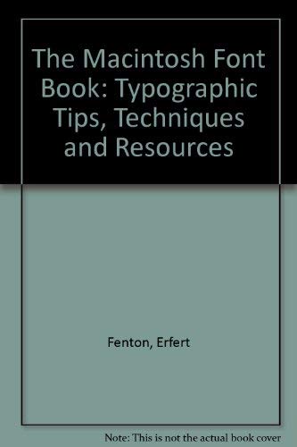 9780938151371: The Macintosh Font Book: Typographic Tips, Techniques and Resources