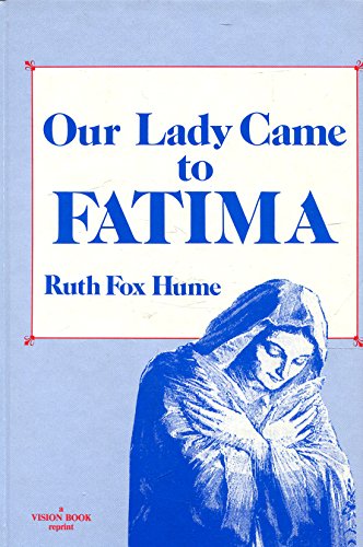 9780938157021: Our Lady Came to Fatima