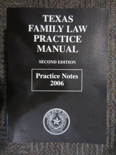 Stock image for Texas Family Law Practice Manual: A Project of the Council of the Family Law Section of the State Bar of Texas, 2nd Edition for sale by HPB-Red