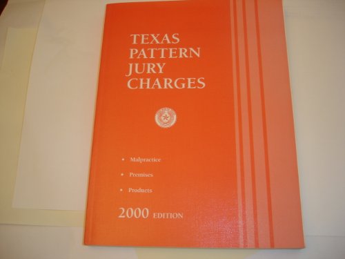Stock image for Texas Pattern Jury Charges--Malpractice, Premises, Products for sale by ThriftBooks-Dallas
