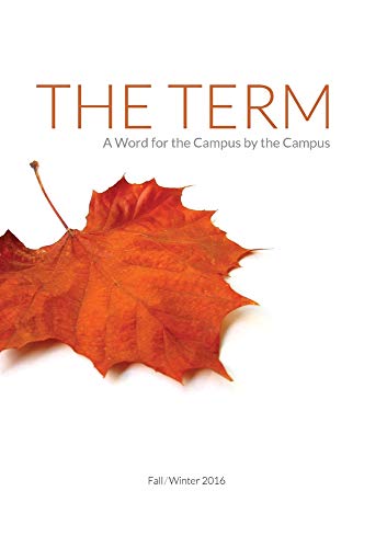 Stock image for The Term: A Word for the Campus by the Campus for sale by HPB-Ruby