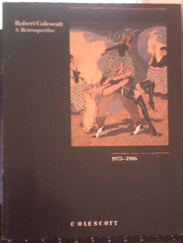 Robert Colescott, a retrospective, 1975-1986 (9780938175018) by Lowery Stokes Sims; Mitchell D. Kahan