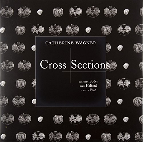 Stock image for Catherine Wagner - Cross Sections for sale by Hennessey + Ingalls