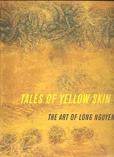 9780938175278: Tales of Yellow Skin: The Art of Long Nguyen