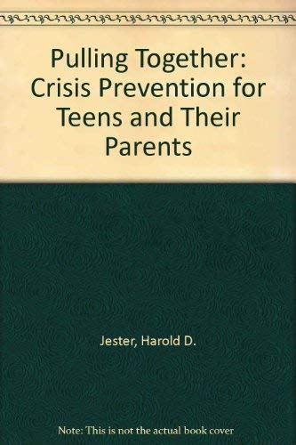 Beispielbild fr Pulling Together: Crisis Prevention for Teens and Their Parents zum Verkauf von Wonder Book