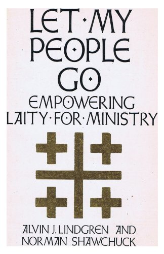 Stock image for Let my people go: Empowering laity for ministry for sale by HPB-Ruby