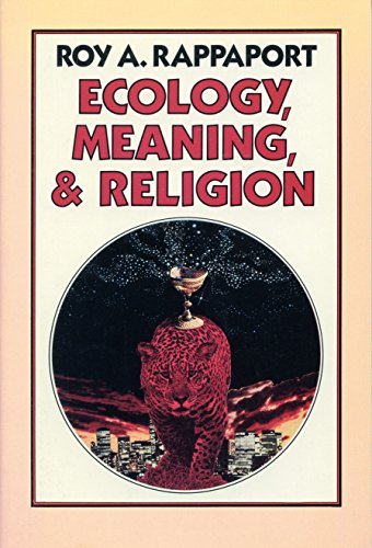 Beispielbild fr Ecology, Meaning, and Religion zum Verkauf von Better World Books