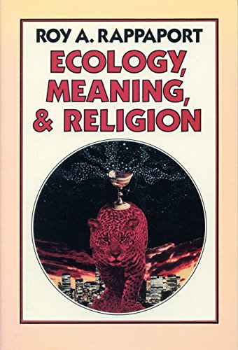 Imagen de archivo de Ecology, Meaning, and Religion a la venta por Books of the Smoky Mountains