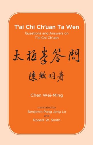 Stock image for T'ai Chi Ch'uan Ta Wen: Questions and Answers on T'ai Chi Ch'uan for sale by HPB Inc.