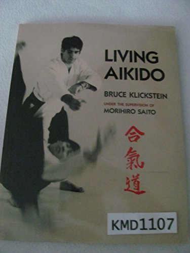 Beispielbild fr Living Aikido zum Verkauf von Bob's Book Journey