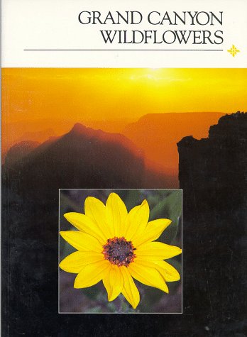 Imagen de archivo de Grand Canyon Wildflowers Arthur M. Phillips and John Richardson a la venta por Michigander Books
