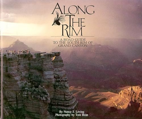 Beispielbild fr Along the Rim: A Road Guide to the South Rim of Grand Canyon zum Verkauf von Wonder Book