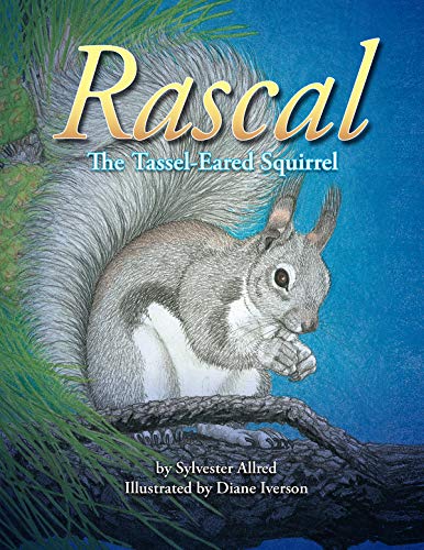 Stock image for Rascal, the Tassel-Eared Squirrel for sale by SecondSale