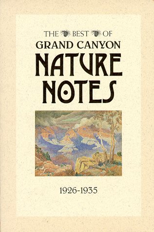 Stock image for Best of Grand Canyon Nature Notes 1926-1935 for sale by HPB-Emerald