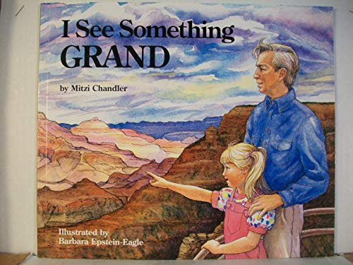 Beispielbild fr I See Something Grand zum Verkauf von ThriftBooks-Dallas