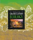 Beispielbild fr An Introduction to Grand Canyon Ecology zum Verkauf von Better World Books