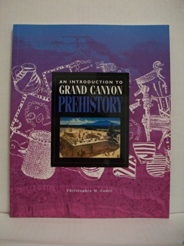Beispielbild fr An Introduction to Grand Canyon Prehistory zum Verkauf von Better World Books