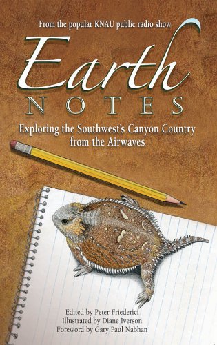 Stock image for Earth Notes: Exploring the Southwest's Canyon Country from the Airwaves for sale by HPB-Ruby
