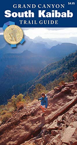 Grand Canyon South Kaibab Trail Guide (Grand Canyon Trail Guide Series) (9780938216902) by Scott Thybony