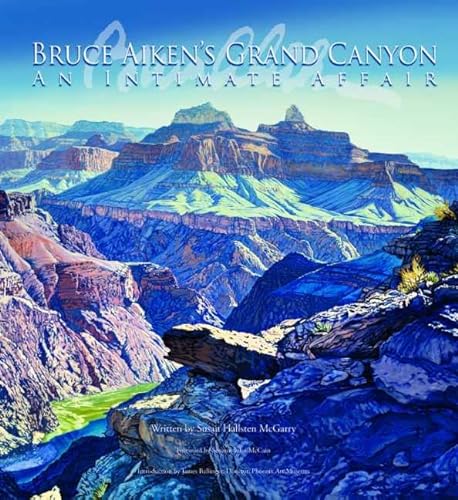 Stock image for Bruce Aikens Grand Canyon: An Intimate Affair for sale by Dream Books Co.