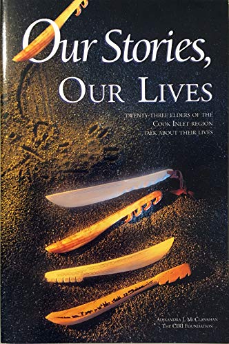 9780938227014: Our Stories, Our Lives