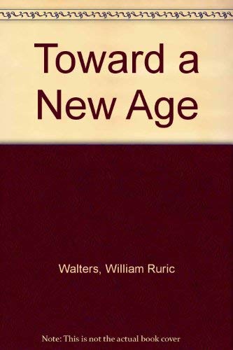 Toward a New Age