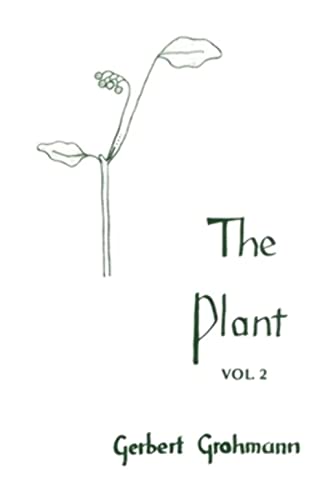 9780938250241: The Plant: Volume II: Flowering Plants