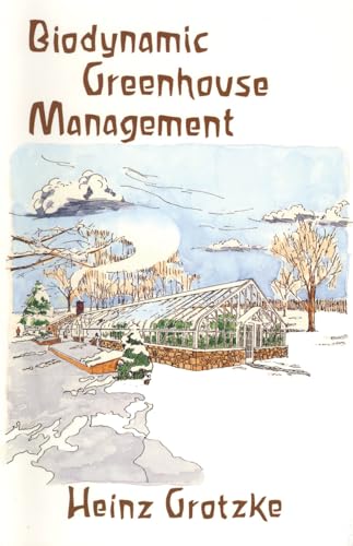 9780938250258: Biodynamic Greenhouse Management