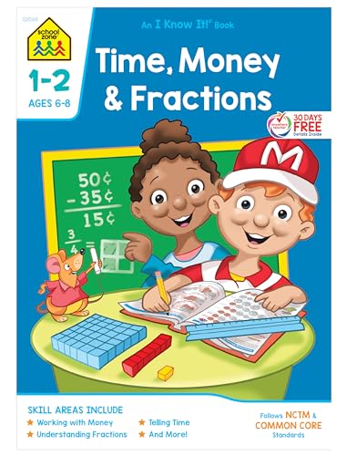 Beispielbild fr School Zone - Time, Money & Fractions Workbook - 32 Pages, Ages 6 to 8, 1st and 2nd Grade, Adding Money, Counting Coins, Telling Time, and More (School Zone I Know It! Workbook Series) zum Verkauf von Orion Tech