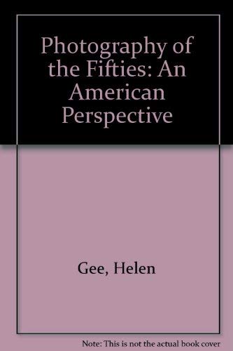 9780938262077: Photography of the Fifties: An American Perspective