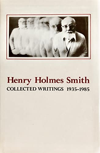 Beispielbild fr Henry Holmes Smith : Collected Writings 1935-1985 zum Verkauf von Better World Books