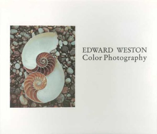 Stock image for Edward Weston: Color Photography for sale by Jenson Books Inc