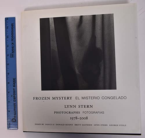Stock image for Frozen Mystery: Lynn Stern: Photographs 1978 - 2008 for sale by ANARTIST