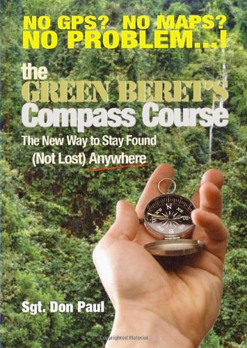 Never Get Lost!; The Green Beret's Compass Course FM-287