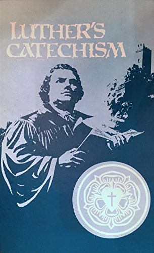 Beispielbild fr Luther's Catechism zum Verkauf von Better World Books