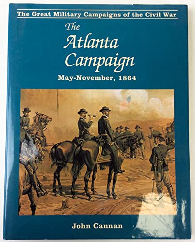 Beispielbild fr Atlanta Campaign (Great Military Campaigns of the Civil War) zum Verkauf von WorldofBooks