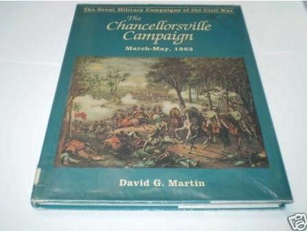 Stock image for Chancellorsville Campaign (Great Military Campaigns of the Civil War) for sale by Reuseabook