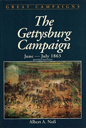 Imagen de archivo de The Gettysburg Campaign, June-July 1863 (Great Campaigns) a la venta por Your Online Bookstore