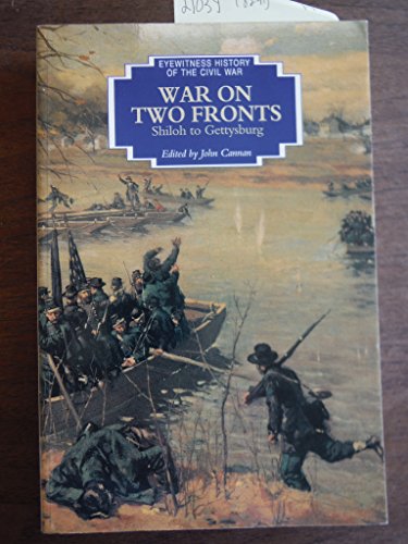 Imagen de archivo de War On Two Fronts (Eyewitness History of the Civil War) a la venta por Wonder Book