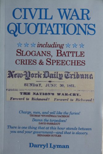 Civil War Quotations (9780938289456) by Lyman, Darryl