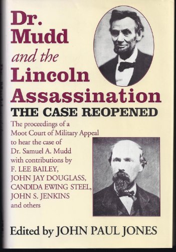 Imagen de archivo de Dr. Mudd and the Lincoln Assassination : The Case Re-Opened a la venta por Better World Books