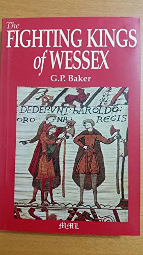 Stock image for Fighting Kings Of Wessex (Medieval Military Library) for sale by Wonder Book