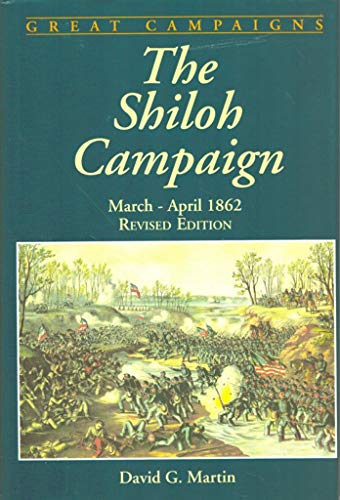 Beispielbild fr The Shiloh Campaign: March-April 1862, Revised Ed zum Verkauf von Bingo Used Books