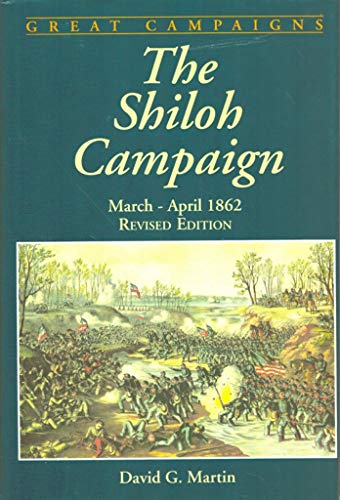 Imagen de archivo de Shiloh Campaign March-April 1862 a la venta por ThriftBooks-Reno