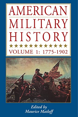 Stock image for American Military History Vol. 1 : Vol. 1: 1776-1902 for sale by Better World Books