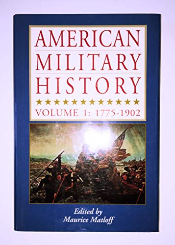 9780938289722: American Military History Vol 1: 1775-1902