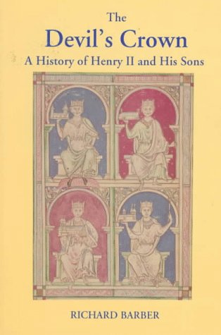 Beispielbild fr Devil's Crown: A History Of Henry Ii And His Sons (Medieval Military Library) zum Verkauf von Bookmans