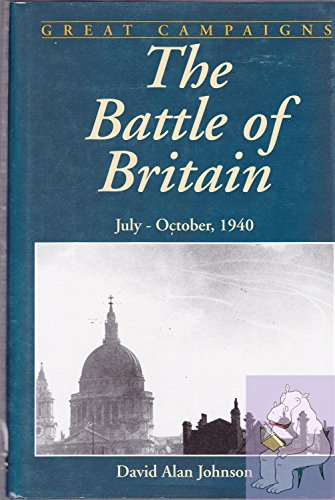 9780938289883: Battle Of Britain: July-november 1940 (Great Campaigns Series)